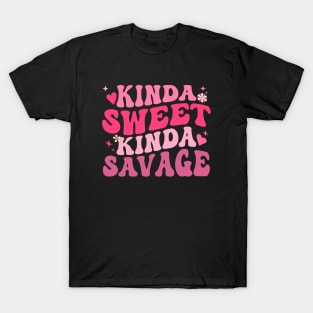 Kinda Sweet Kinda Savage Funny Women Sarcasm T-Shirt